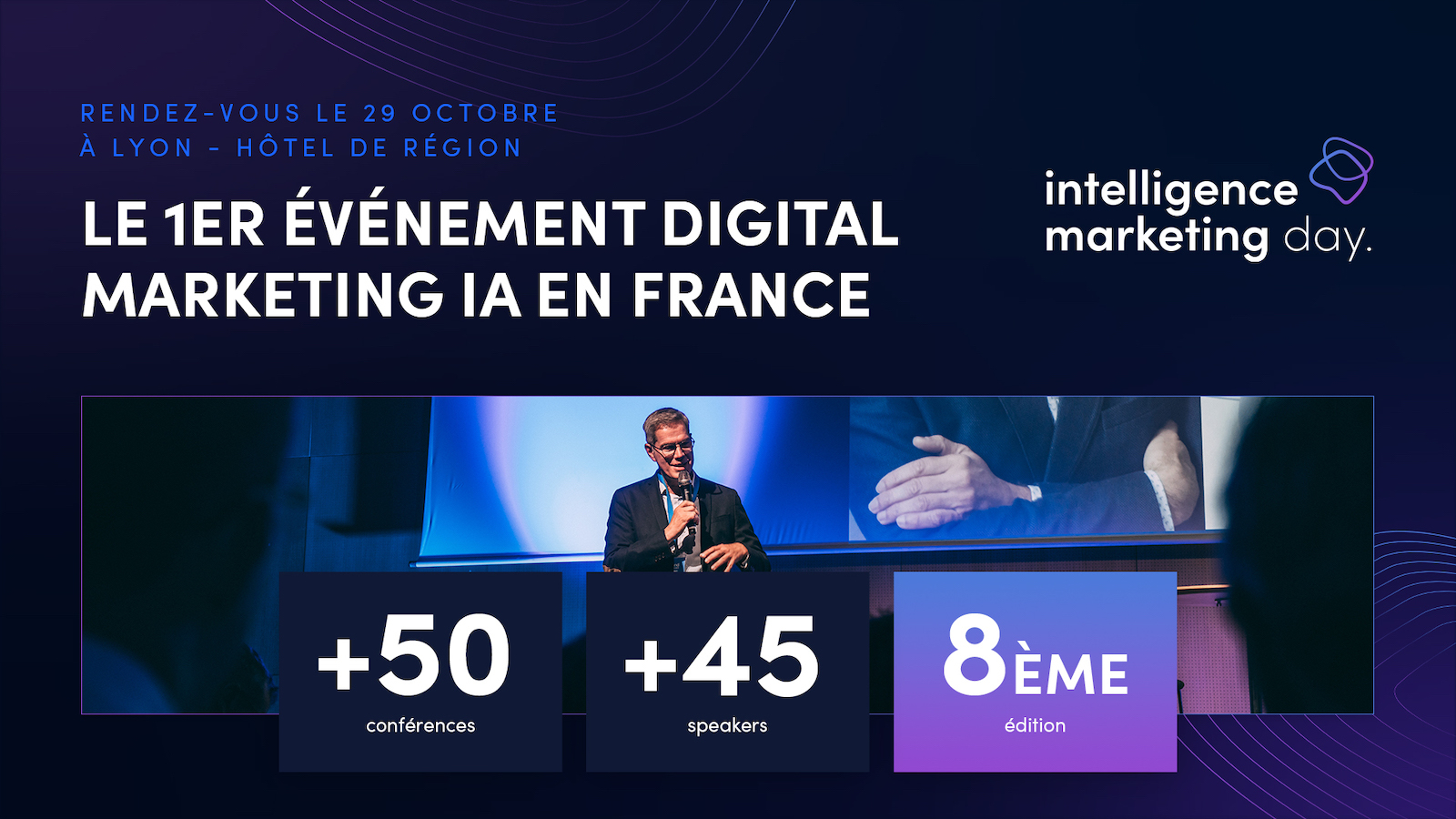 Intelligence Marketing Day&nbsp;: le rendez-vous des leaders du marketing  et de l'IA débarque à Lyon