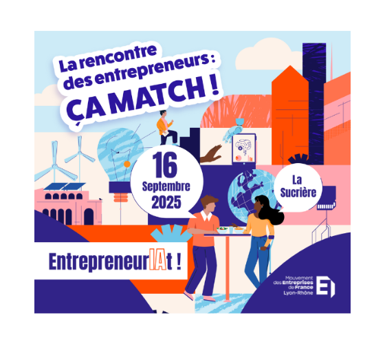 La rencontre des entrepreneurs&nbsp;: ça match&nbsp;!