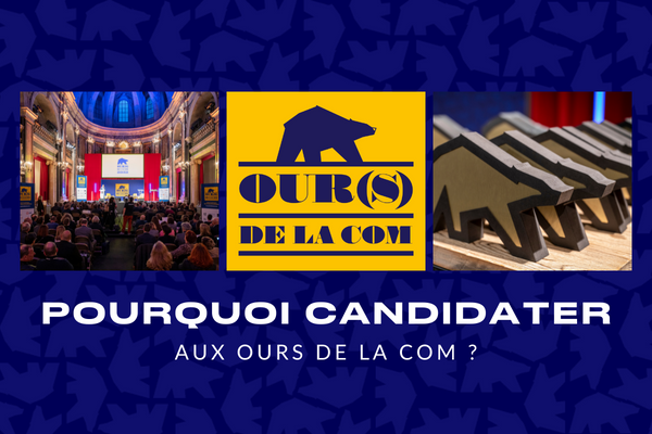 5 bonnes raisons de candidater aux OURS de la com