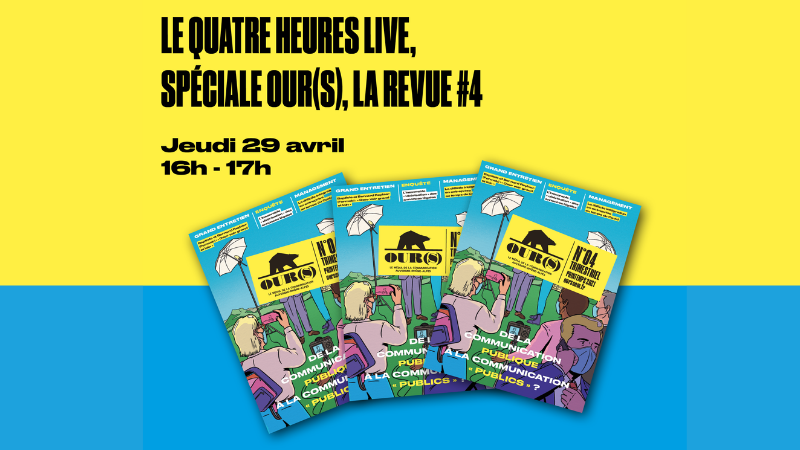 Le Quatre heures live&nbsp;: spéciale OUR(S) la revue #4