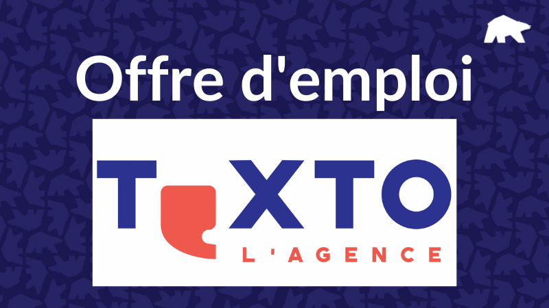 L'Agence Texto recrute un(e) chef de projet en communication