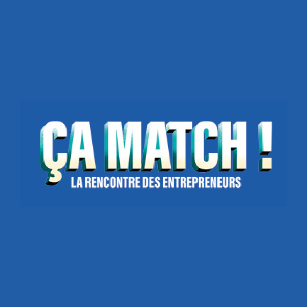 Ça match ! La rencontre des entrepreneurs