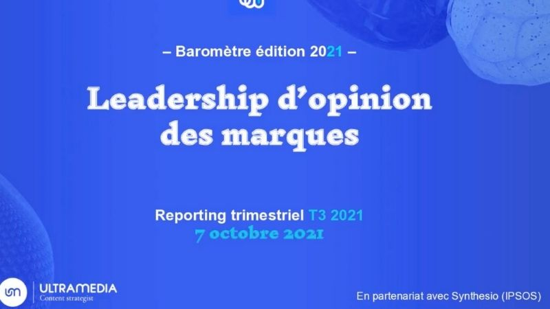 Quelles sont les marques leaders d'opinion&nbsp;?